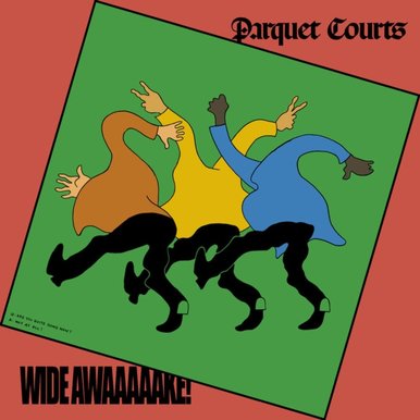 Parquet Courts - Wide Awake! (Wide Awaaaaake!) (LP)
