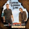 Florida Georgia Line - Here's To The Good Times: This Is How We Roll (Deluxe Edition, 180 Gram Vinyl LP)