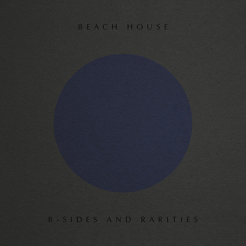 Beach House - B-Sides And Rarities (Vinyl LP)