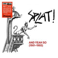 SALE: Splat - And Yeah So (1981-1985) (LP) was £26.99