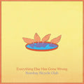 Bombay Bicycle Club  - Everything Else Has Gone Wrong (LP)