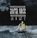 Animal Noise - Sink or Swim EP (7")
