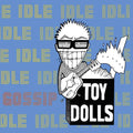 Toy Dolls - Idle Gossip (LP, white vinyl)