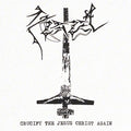 Azazel - Crucify The Jesus Christ Again (2xLP)