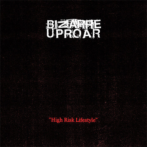 Bizarre Uproar  - High Risk Lifestyle (LP)