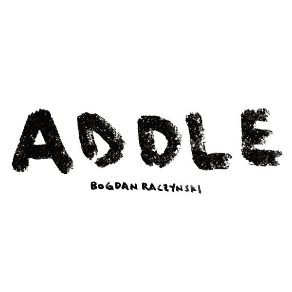 SALE: Bogdan Raczynski - ADDLE (2xLP) was £22.99