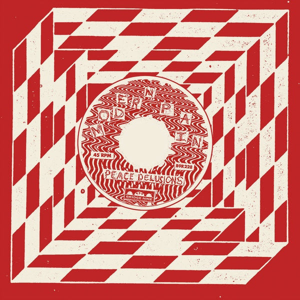 Modern Pain – Peace Delusions B/w Kill Yr. Idols 7"