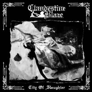 Clandestine Blaze - City of Slaughter (CD)