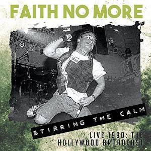 Faith No More - Stirring the Calm: Live 1990 (CD)