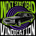 Won't Stay Dead - Vindication (LP)