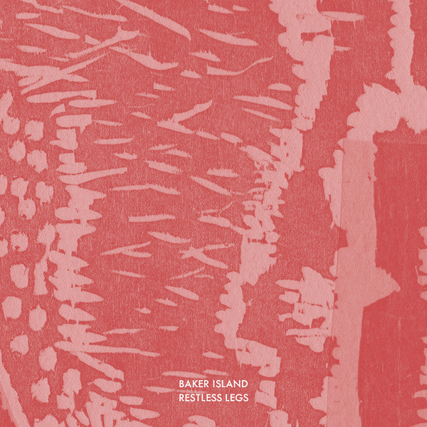Baker Island - Restless Legs (LP)