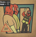 Beak> - >>> (LP)