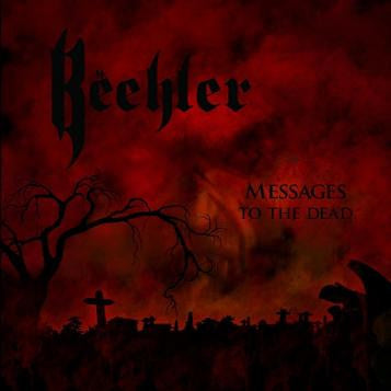 Beehler - Messages To The Dead CD