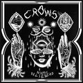 Crows - Beware Believers (LP, gatefold tip-on sleeve)