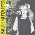 Bikini Mutants - Let's Mutate (LP)