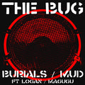 The Bug - Burials/Mud (12", black inside half and half with splatter vinyl)