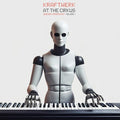 Kraftwerk - At The Cirkus (Swedish Broadcast Volume 1) (2xLP)