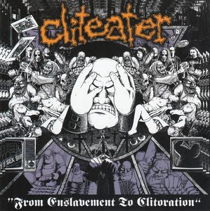 Cliteater - From Enslavement To Clitoration