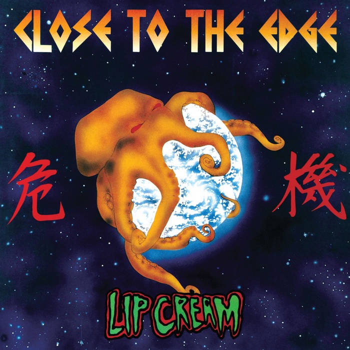 Lip Cream - Close To The Edge (LP, orange vinyl)