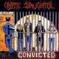 Cryptic Slaughter - Convicted (LP, black ice with splatter vinyl)