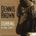 Dennis Brown - Dubbing At King Tubby's (LP)