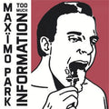 Maximo Park - Too Much Information (2xCD)