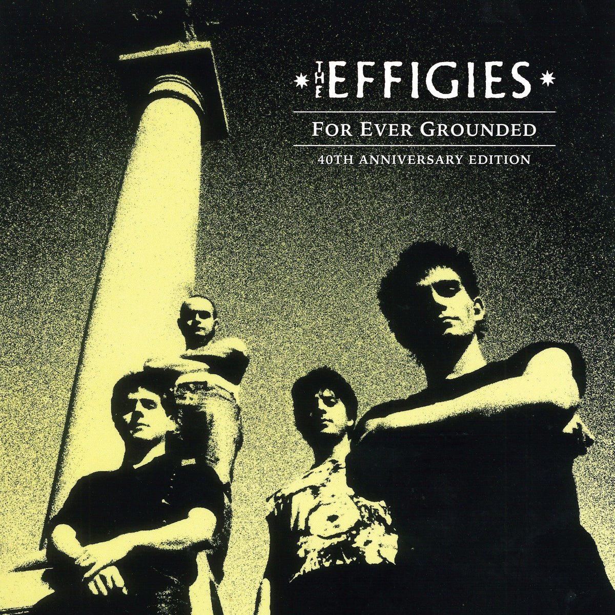 The Effigies - For Ever Grounded (LP, 40th anniversary edition)