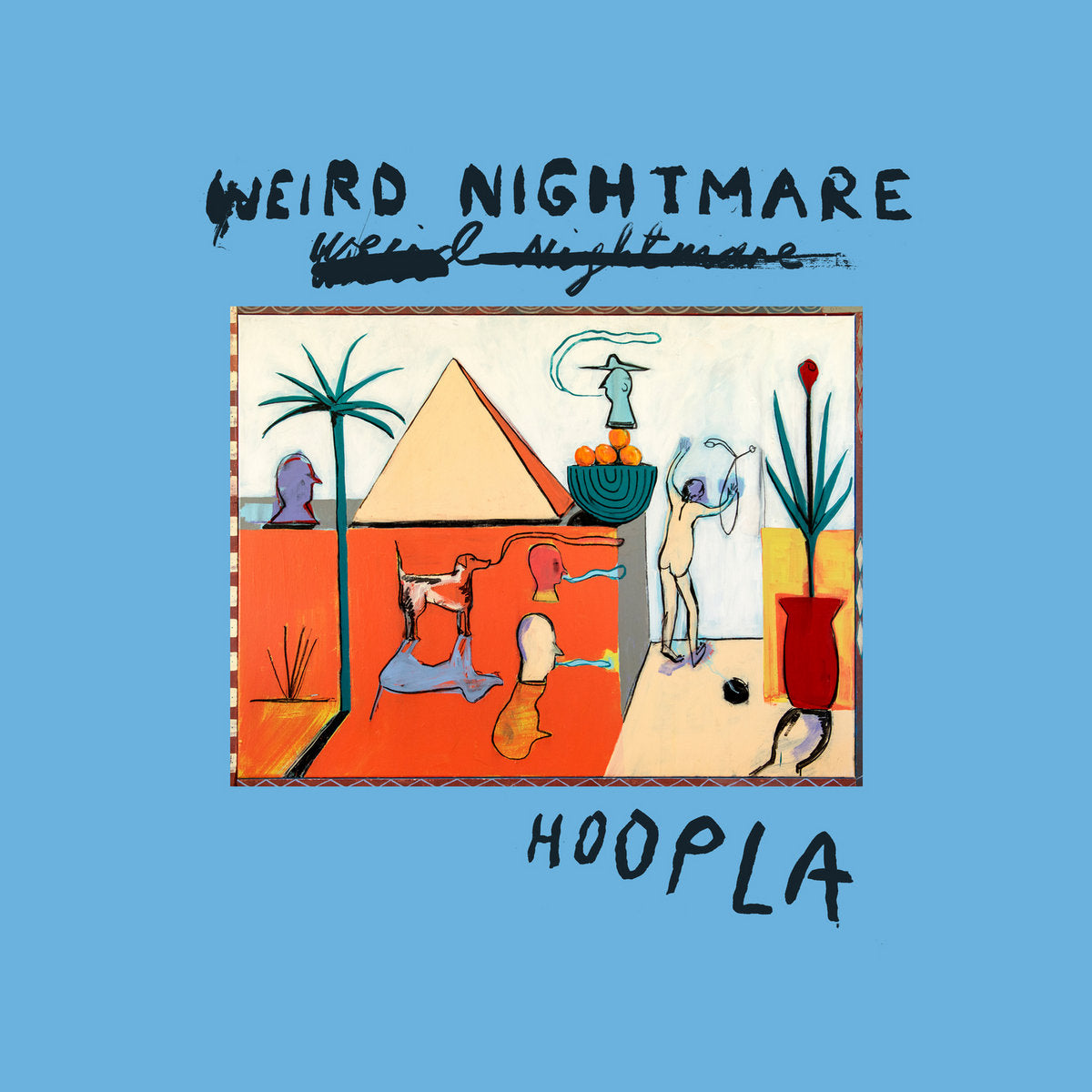 Weird Nightmare - Hoopla (LP, Loser Edition transparent orange vinyl)