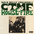 Wild Billy Childish & CTMF - House On Fire (LP)