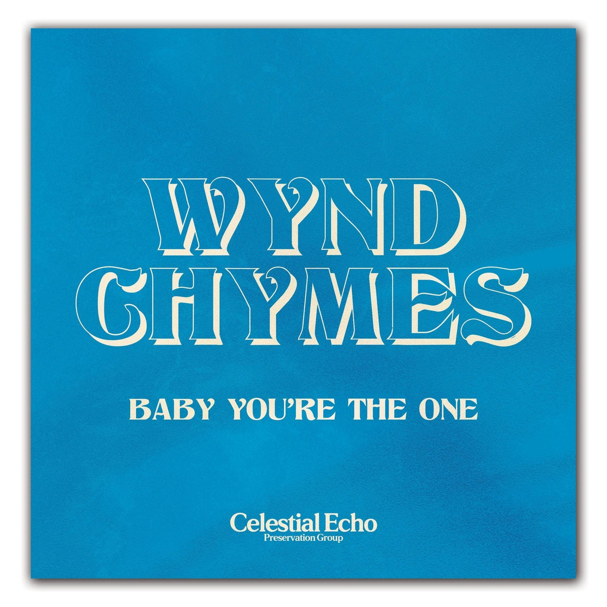 [RSD25] Wynd Chymes - Baby You're The One (7")