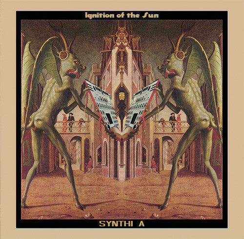 Synthi A ‎(aka FSOL) - Ignition Of The Sun (LP)