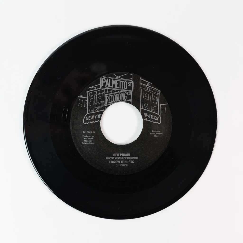Ben Pirani & The Means of Production - I Know It Hurts (7")