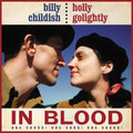 Billy Childish & Holly Golightly - In Blood (One Chord! One Song! One Sound!) (LP)
