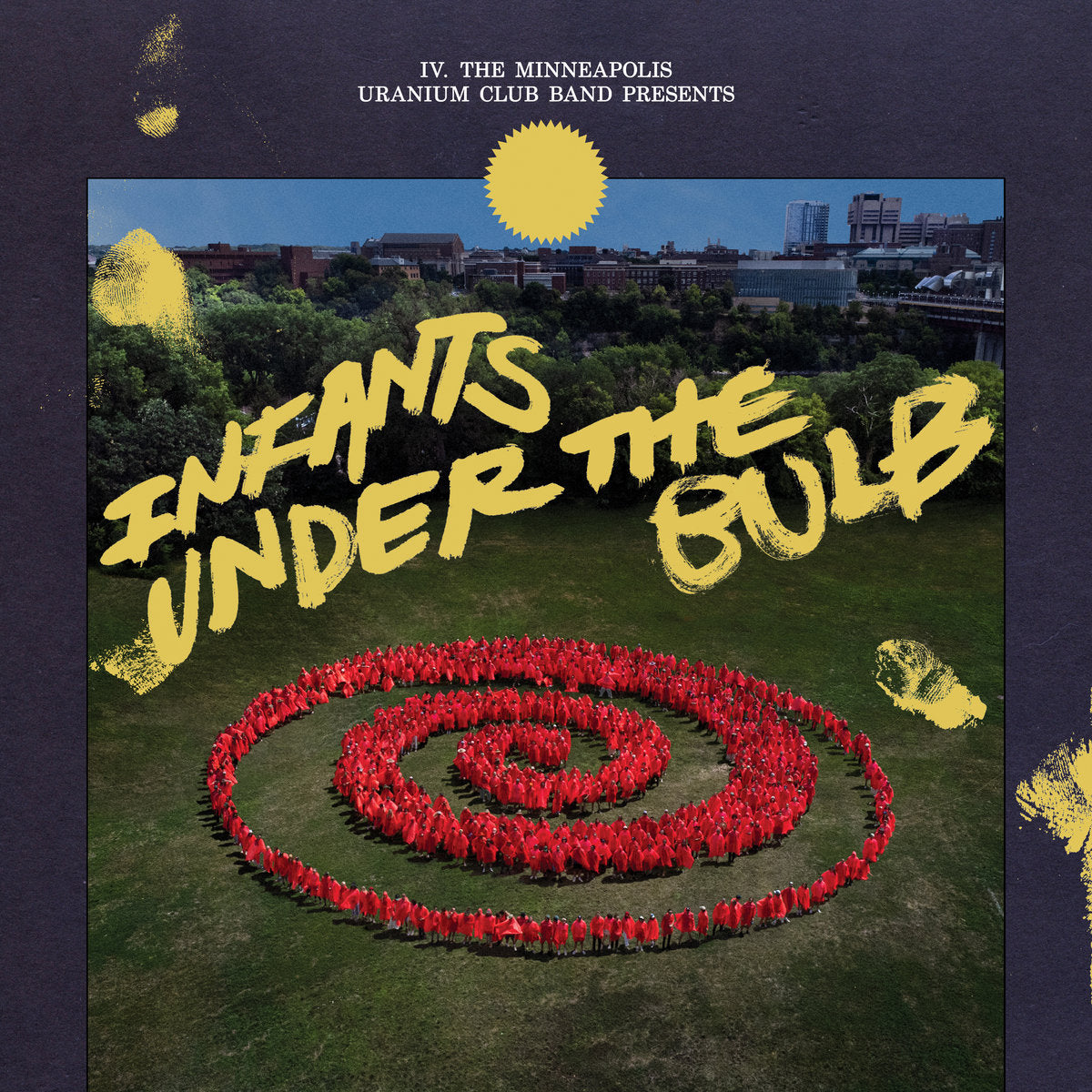 The Minneapolis Uranium Club - Infants Under The Bulb (LP)