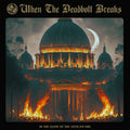 When The Deadbolt Breaks - In the Glow of the Vatican Fire (2xLP, blue marbled vinyl)
