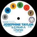 Josephine Taylor/Krystal Generation - Is It Worth A Chance/Satisfied (7")