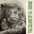 Doctor Bionic - The Island Of Dr. Bionic (LP)