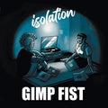 Gimp Fist - Isolation (LP, transparent blue with white splash vinyl)