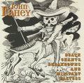 John Fahey - Death Chants, Breakdowns And Military Waltzes (CD)
