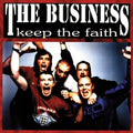 The Business - Keep The Faith (LP)