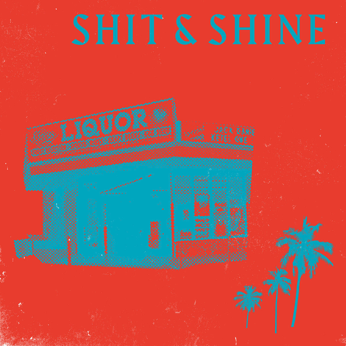 Shit & Shine - Malibu Liquor Store (LP, red/blue swirl vinyl)