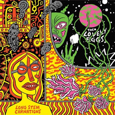 The Lovely Eggs - Long Stem Carnations (7", orange vinyl)