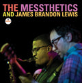 The Messthetics & James Brandon Lewis - s/t (LP)