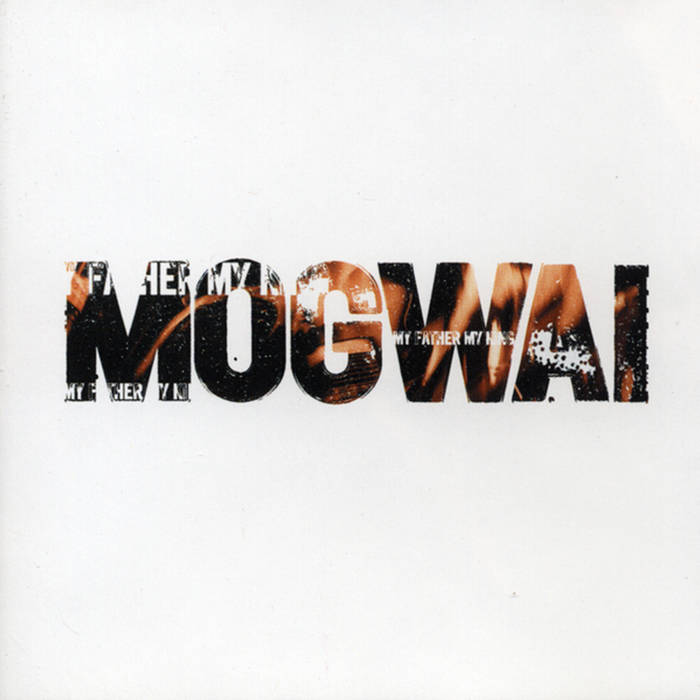 Mogwai - My Father My King (12", white vinyl)