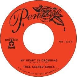 Thee Sacred Souls - My Heart Is Drowning (7")