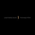 SALE: Lightning Dust - Nostalgia Killer (LP) was £24.99
