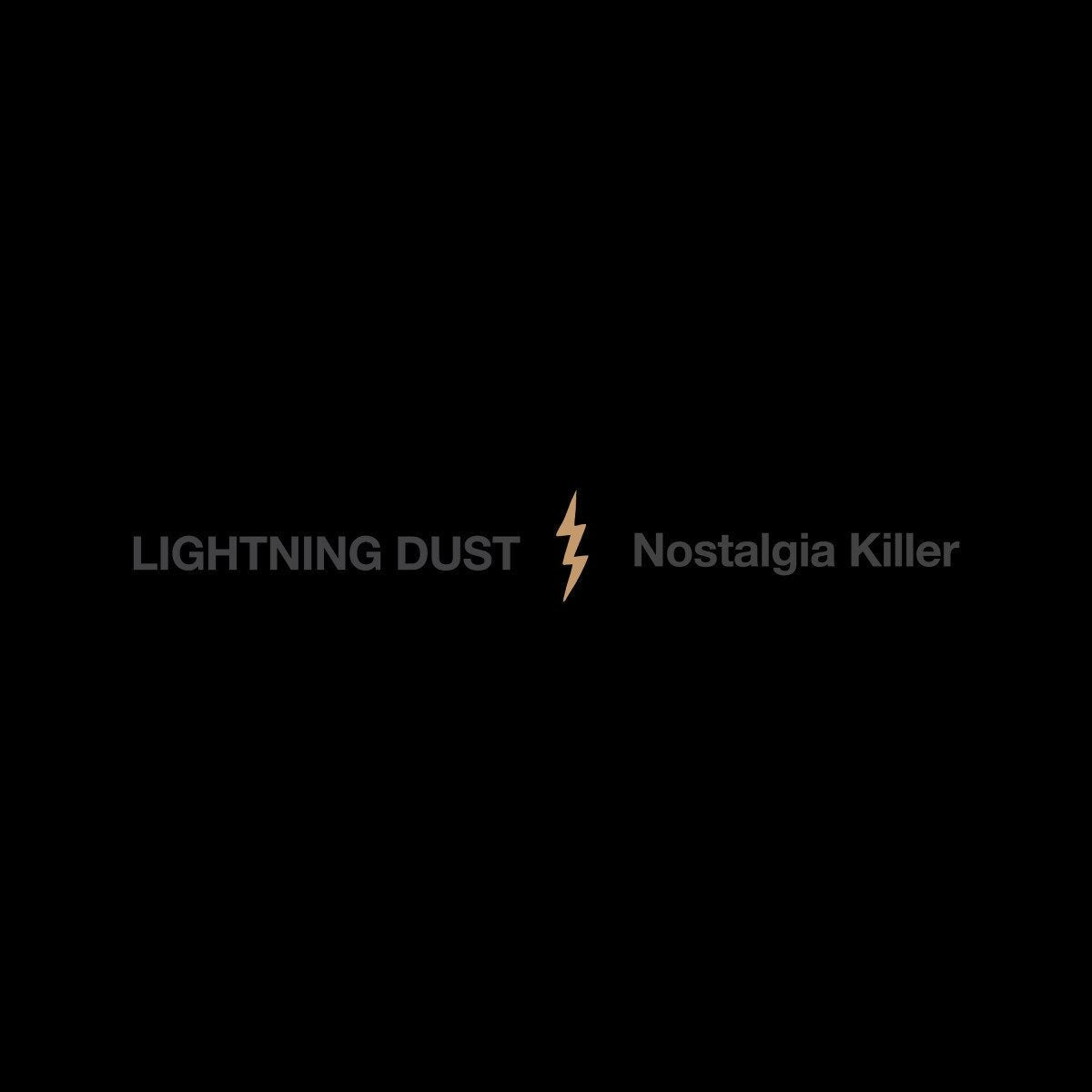 SALE: Lightning Dust - Nostalgia Killer (LP) was £24.99