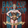 Bad Cop/Bad Cop - Not Sorry (LP, burgandy vinyl)