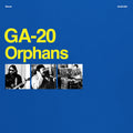 GA-20 - Orphans (LP)