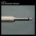 The Wedding Present - Plugged In (2xLP)